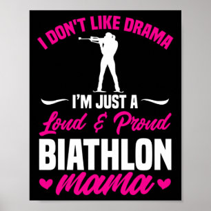 Affiche Biathlon Mama Je n'aime pas le drame Biathlète Mam