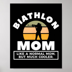 Affiche Biathlon Maman Comme Une Maman Normale Mais Beauco