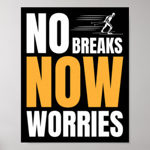 Affiche Biathlon Pas de pauses Pas de soucis Skier de fond