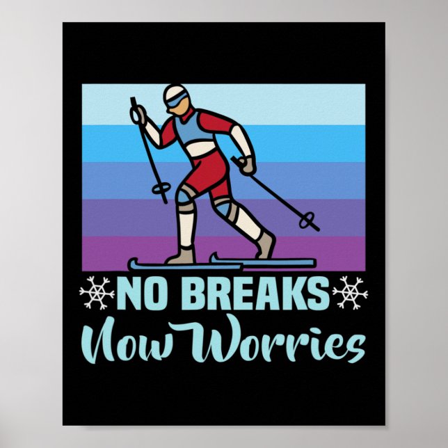 Affiche Biathlon Pas de pauses Pas de soucis Skier de fond (Devant)