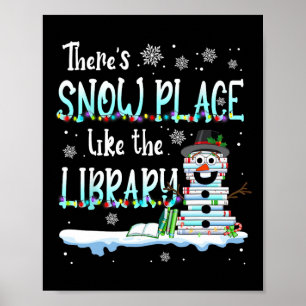 Affiche Bibliothécaire Il y a un endroit de neige comme la