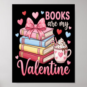 Affiche Bibliothécaire Les livres sont mon Valentin Profes