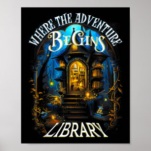 Affiche Bibliothèque Où L'Aventure Commence La Lecture Du