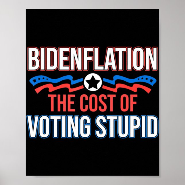 Affiche Biden Flation Le Coût Du Vote Anti Biden Stupide (Devant)