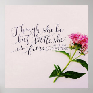 Affiche "Bien qu'elle ne soit que petite, elle est féroce.