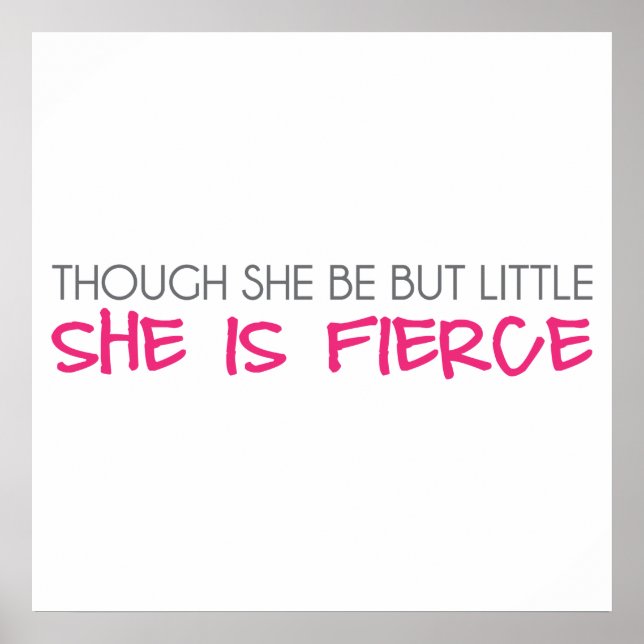 Affiche Bien Qu'Elle Soit Si Petite Elle Est Fierce (Devant)