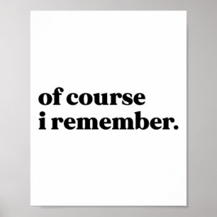 Affiche Bien Sûr Je Me Souviens De Sticker
