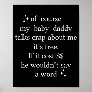 Affiche Bien sûr, mon papa de bébé parle de moi c'est