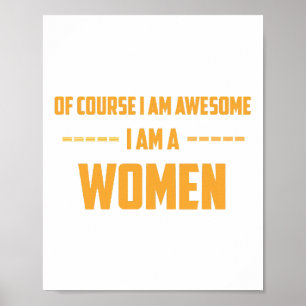 Affiche Bien sûr que je suis géniale Je suis une femme
