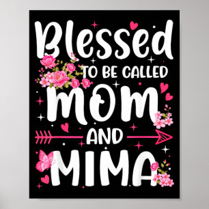 Affiche Bienheureuses d'être appelées maman et Mima Floral