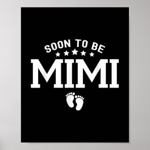 Affiche Bientôt être Mimi mignonne Mère & #39 ; s Jour Gro