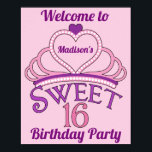 Affiche Bienvenue à My 16th Birthday Party Cute Custom<br><div class="desc">Symbole de fête d'anniversaire en sweet sixteen avec une tiare rose surmontée d'un coeur violet et du nom de votre adolescente à l'intérieur. Un Sweet sixteen mignon écrit dans une belle écriture pour votre princesse qui mérite une couronne royale. Bienvenue à la signalisation de My Birthday Party.</div>