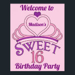 Affiche Bienvenue à My 16th Birthday Party Cute Custom<br><div class="desc">Symbole de fête d'anniversaire en sweet sixteen avec une tiare rose surmontée d'un coeur violet et du nom de votre adolescente à l'intérieur. Un Sweet sixteen mignon écrit dans une belle écriture pour votre princesse qui mérite une couronne royale. Bienvenue à la signalisation de My Birthday Party.</div>
