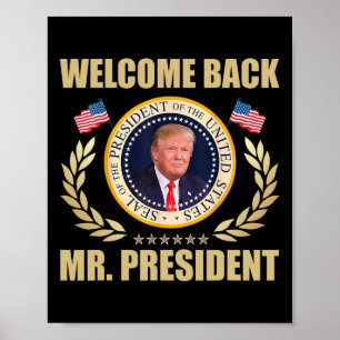 Affiche Bienvenue à nouveau Monsieur le Président Donald T
