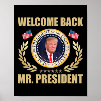 Affiche Bienvenue à nouveau Monsieur le Président Donald T