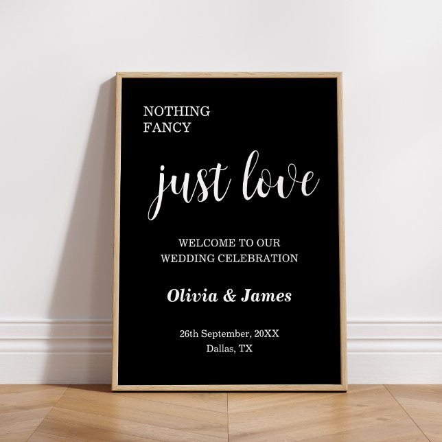 Affiche Bienvenue au mariage Black Nothing Fancy Just Love (Black Nothing Fancy Just Love Wedding Welcome Sign  )