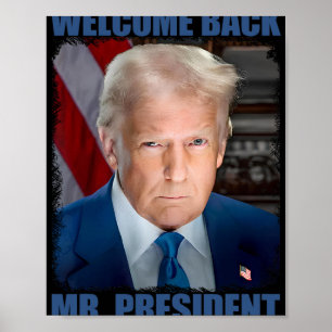 Affiche Bienvenue Ck M le président Donald Trump Inaugurat
