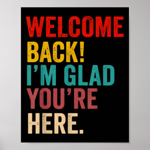 Affiche Bienvenue De Retour Je Suis Heureux Que Vous Soyez