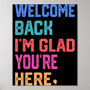 Affiche Bienvenue, je suis ravi que vous soyez là pour hom