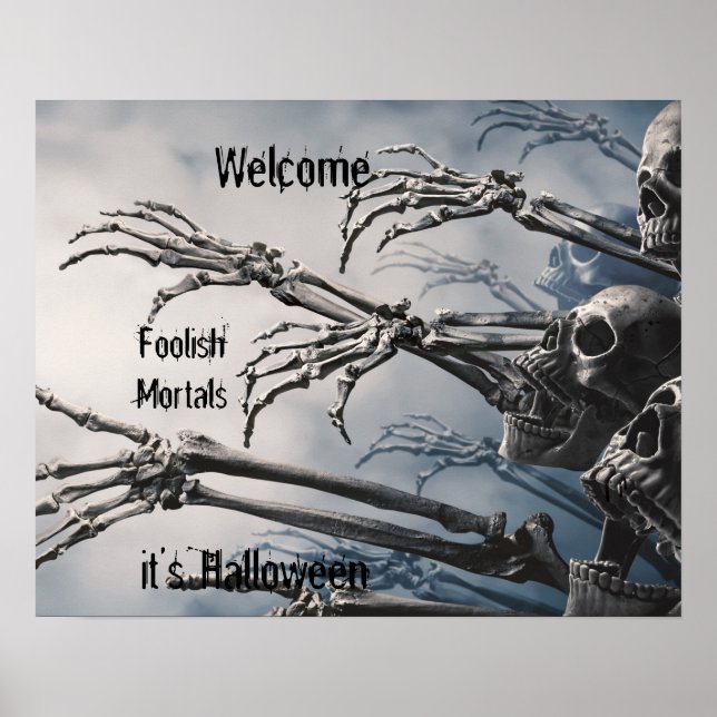 Affiche Bienvenue mortels stupides Zombie Skeleton effraya (Devant)