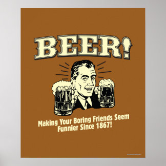 Affiche Bière : Aider Les Amis Semblent Plus Amusants