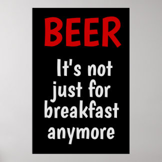 Affiche Bière - Ce n'est plus seulement pour le petit-déje