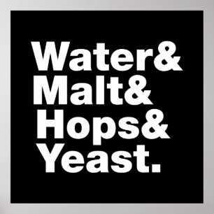 Affiche Bière = Eau & Malt & Hops & Yeast.