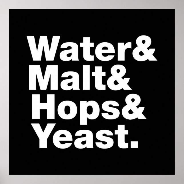 Affiche Bière = Eau & Malt & Hops & Yeast. (Devant)