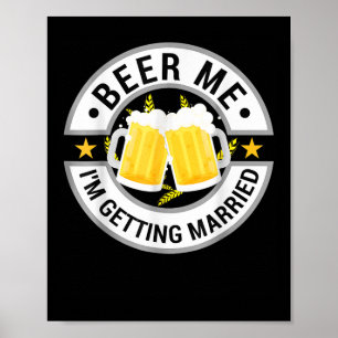 Affiche Bière Moi Je Me Marie Fête De Bachelor Boire