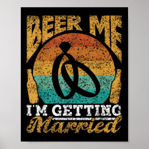 Affiche Bière Moi Je Me Marie Mariée Fête Mariée Groom Bac