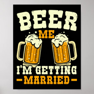 Affiche Bière moi Je me marie Stag Party Groom Squad