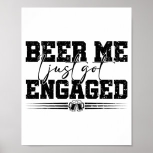 Affiche Bière Moi Je Viens D'Être Engagé Vintage Drôle Mar