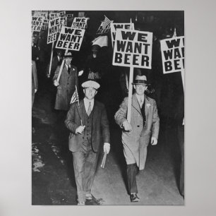 Affiche Bières d'époque de la prohibition, Nous voulons de