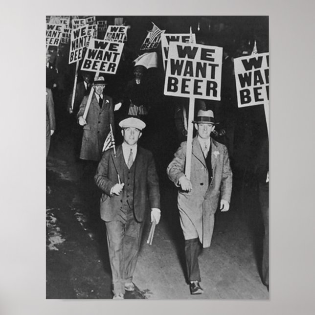 Affiche Bières d'époque de la prohibition, Nous voulons de (Devant)