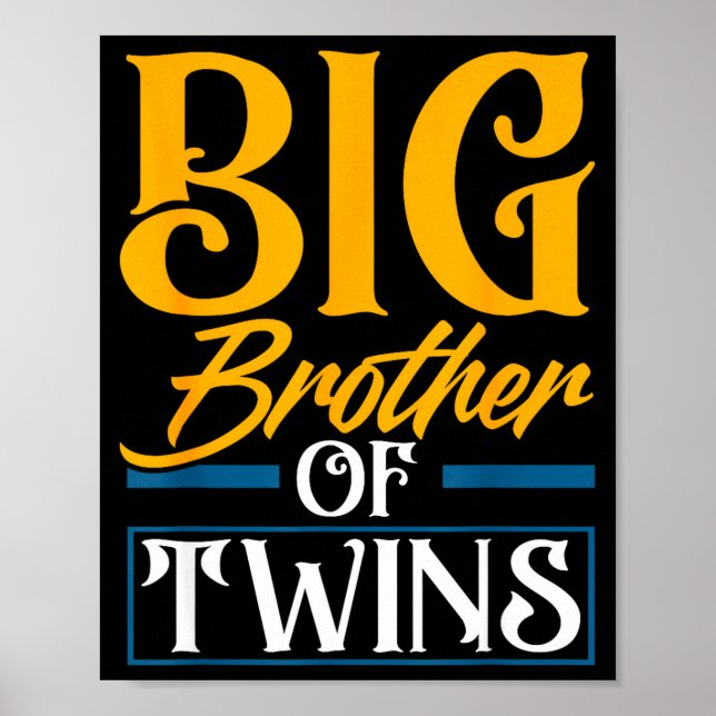 Affiche Big Brother Of Twins New Brother Sibling Funny Twi (Devant)