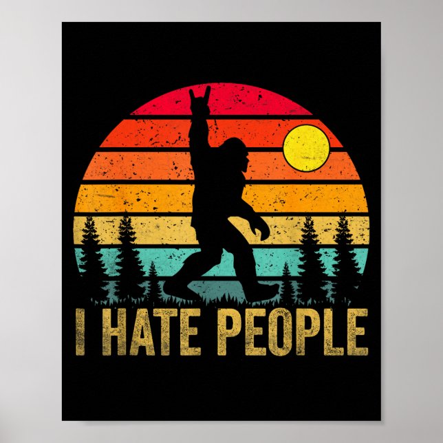 Affiche Big Foot Sasquatch I Hate People Funny Bigfoot Vin (Devant)