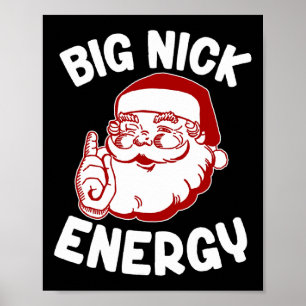 Affiche Big Nick Energy Funny Noël Noël