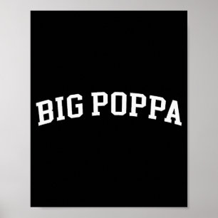 Affiche Big Poppa