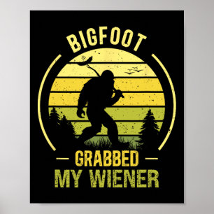Affiche Bigfoot a attrapé mon Wiener Funny Bbq Sasquatch