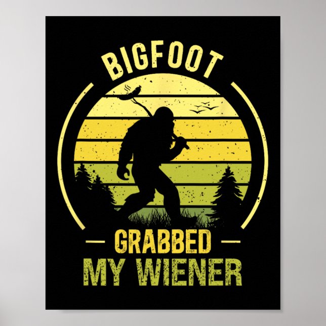 Affiche Bigfoot a attrapé mon Wiener Funny Bbq Sasquatch (Devant)