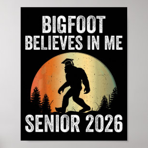 Affiche Bigfoot croit en moi Senior 2026 Sasquatch Gradu