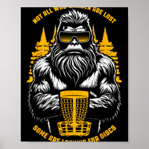 Affiche Bigfoot Disc Golf Not All Who Wander Are Lost Sasq