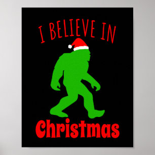 Affiche Bigfoot drôle Je crois en Noël   