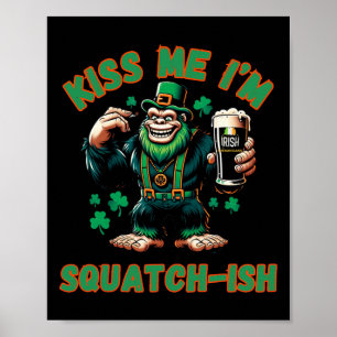 Affiche Bigfoot irlandais - Embrasse-moi St Patrick's Day