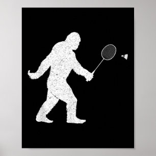Affiche Bigfoot Jouer Volant de badminton drôle Badminton