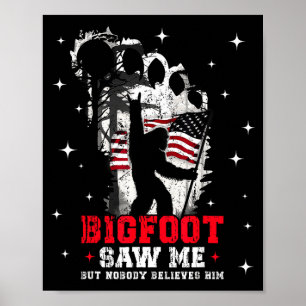 Affiche Bigfoot M'a Vu Mais Personne Ne Le Croit Forêt Hik