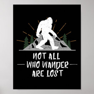 Affiche Bigfoot Pas tous ceux qui errent sont perdus Rando