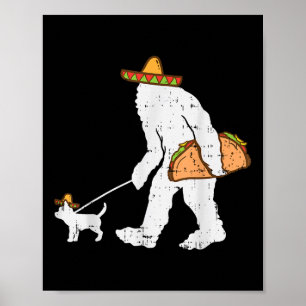 Affiche Bigfoot Sasquatch Taco Chihuahua Funny Cinco De Ma