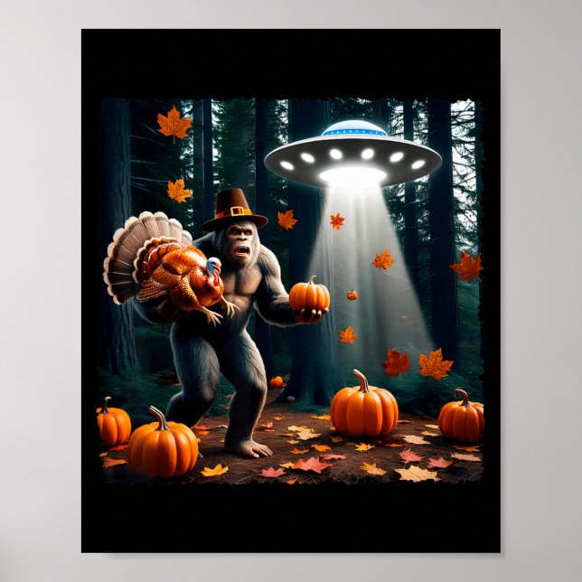 Affiche Bigfoot Sasquatch Turkey Ufos Funny Thanksgiving D (Devant)