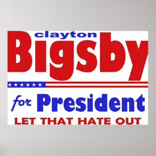 Affiche Bigsby Pour L'Élection Du Président Humour 2